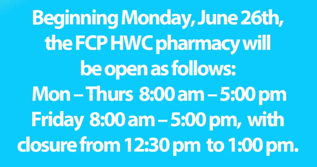 New Pharmacy Hours Tribal Members Only